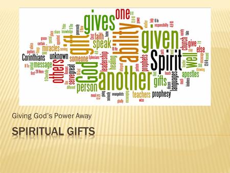 Giving God’s Power Away. Purpose Personal Style Passions Talents etc. Fulfilling Fruitful Ministry Ministry Matrix Spiritual Gifts.