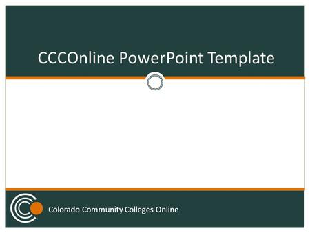 Colorado Community Colleges Online CCCOnline PowerPoint Template.