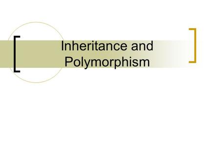 Inheritance and Polymorphism. Superclass and Subclass Inheritance defines a relationship between objects that share characteristics. It is a mechanism.