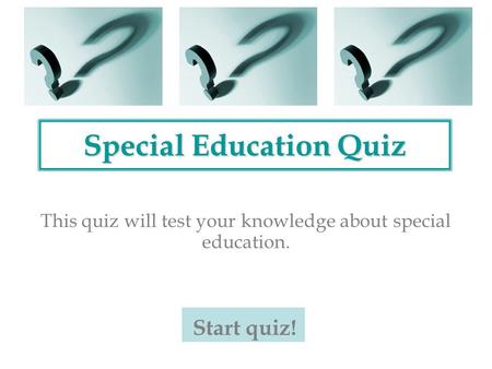 Special Education Quiz
