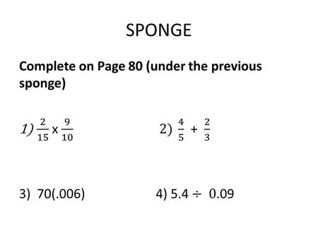 SPONGE. Properties of Addition and Multiplication.