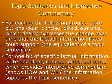 Topic Sentences and Interpretive Commentary