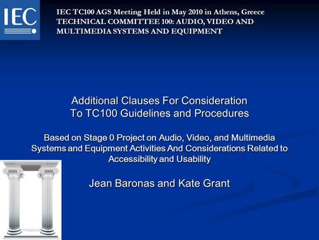 Additional Clauses For Consideration To TC100 Guidelines and Procedures Based on Stage 0 Project on Audio, Video, and Multimedia Systems and Equipment.