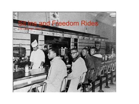 Sit Ins and Freedom Rides The Campaign Takes Off.