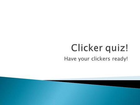 Have your clickers ready!. 1. An amino acid. 2. A type of mutation 3. Three mRNA bases that code for an amino acid. 4. The genetic code. Countdown 30.