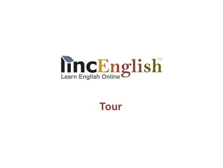 Tour. Curriculum Login Page Curriculum Home Page: Menus default to the local language.