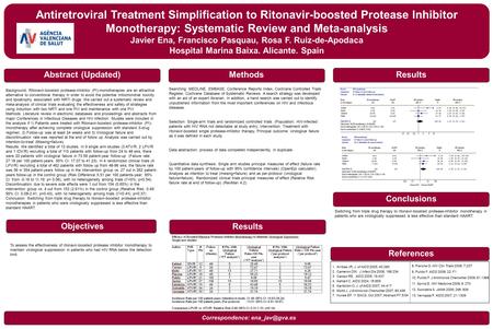 Background: Ritonavir-boosted protease-inhibitor (PI)-monotherapies are an attractive alternative to conventional therapy in order to avoid the potential.