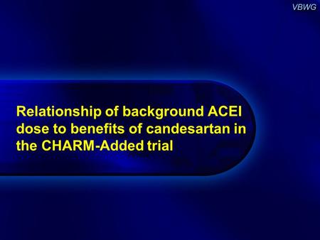Relationship of background ACEI dose to benefits of candesartan in the CHARM-Added trial.