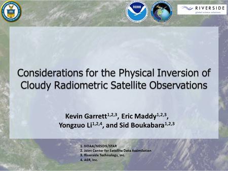 Considerations for the Physical Inversion of Cloudy Radiometric Satellite Observations.