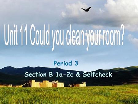 Period 3 Section B 1a-2c & Selfcheck Mon.Tue.Wed.Thu.Fri.Sat.Sun. Wash his car Clean the floor Take out the trash Buy some snacks Cook dinner Go to a.