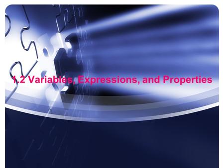 1.2 Variables, Expressions, and Properties