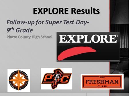 Follow-up for Super Test Day- 9th Grade