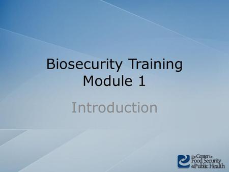 Biosecurity Training Module 1