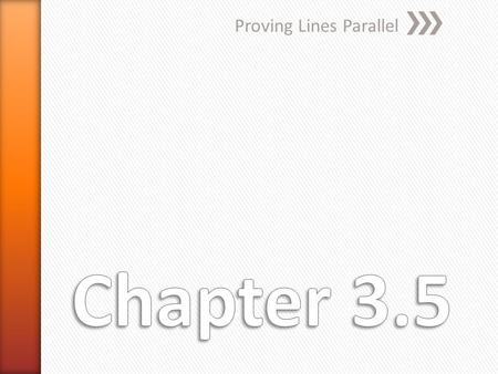 Proving Lines Parallel. A. Given  1   3, is it possible to prove that any of the lines shown are parallel? If so, state the postulate or theorem.