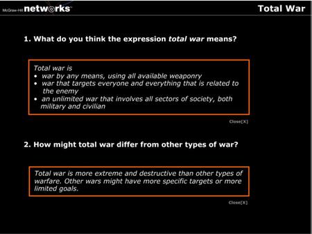 Discussion  What do you think the expression total war means? A war using all available weaponry and resources, which targets everything related to the.