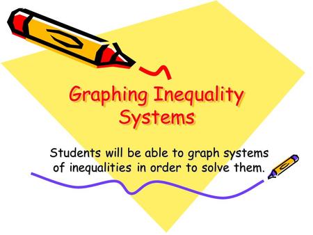 Graphing Inequality Systems
