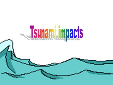 Tsunamis are caused by earthquakes, landslides, volcanic eruptions, or asteroid impacts. How tsunamis are caused.