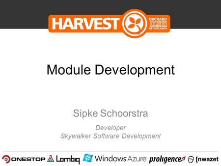 Developer Skywalker Software Development Module Development Sipke Schoorstra.