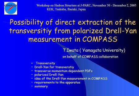 Possibility of direct extraction of the transversitiy from polarized Drell-Yan measurement in COMPASS Transversity Drell-Yan for transverstiy transverse.