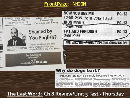 FrontPage: NNIGN The Last Word: Ch 8 Review/Unit 3 Test - Thursday.