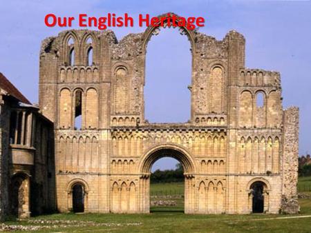 Our English Heritage. Common Law (don’t write) Since ancient times, England had no written laws People had their own rules to live by Courts also had.