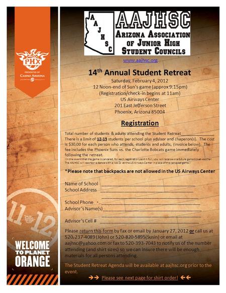 Www.aajhsc.org 14 th Annual Student Retreat Saturday, February 4, 2012 12 Noon-end of Sun’s game (approx 9:15pm) (Registration/check-in begins at 11am)