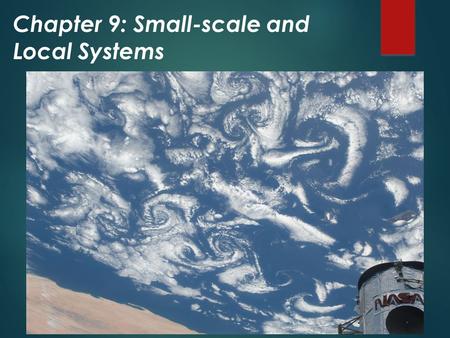 Chapter 9: Small-scale and Local Systems