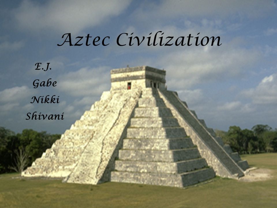 Aztec Civilization E.J. Gabe Nikki Shivani. Table of Contents Location  Government Religion Agriculture Cultural & Scientific Contributions  Bibliography. - ppt download