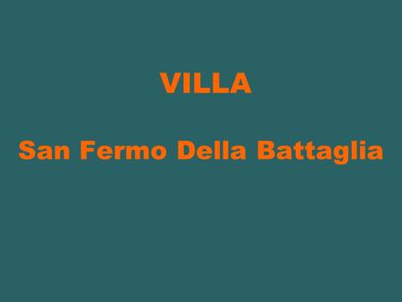 VILLA San Fermo Della Battaglia.