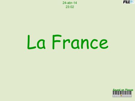 La France Sound on Please 24-abr-14 23:04 Abbey St.Michel, Normandy.