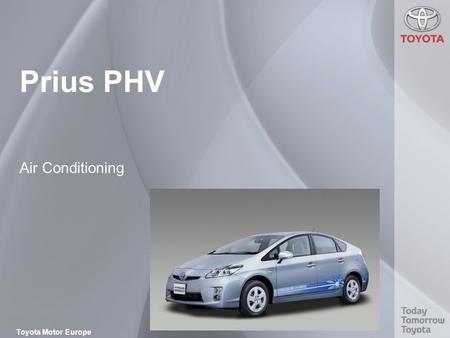 Prius PHV Air Conditioning Toyota Motor Europe.