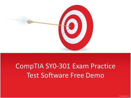 CompTIA SY0-301 Exam Practice Test Software Free Demo.