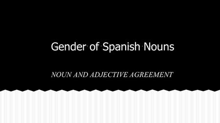 Gender of Spanish Nouns