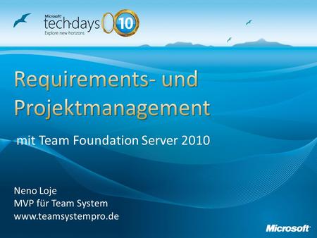 Neno Loje MVP für Team System www.teamsystempro.de mit Team Foundation Server 2010.