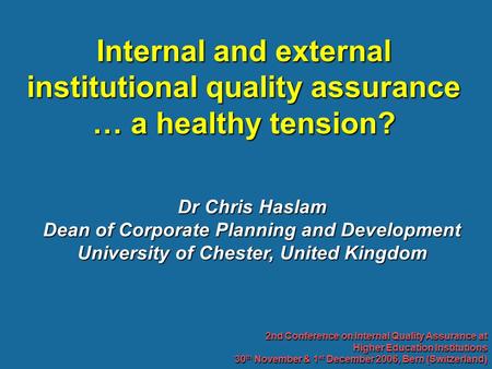 Dr Chris Haslam Dean of Corporate Planning and Development