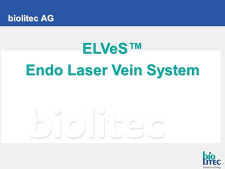 ELVeS™ Endo Laser Vein System