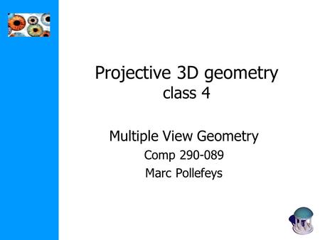 Projective 3D geometry class 4