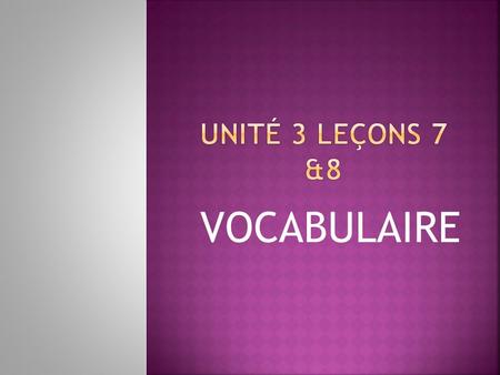 VOCABULAIRE. 1. SUPER! TERRIFIC! 2. DOMMAGE! TOO BAD 3. BIEN WELL 4. TRéS BIEN VERY WELL 5. MAL BADLY, POORLY 6. BEAUCOUP A LOT, MUCH, VERY MUCH 7. UN.