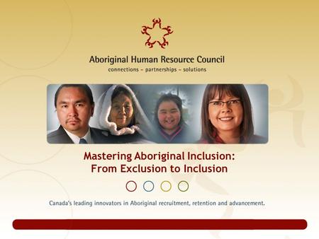 Mastering Aboriginal Inclusion: From Exclusion to Inclusion.
