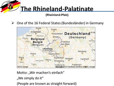 The Rhineland-Palatinate (Rheinland-Pfalz)
