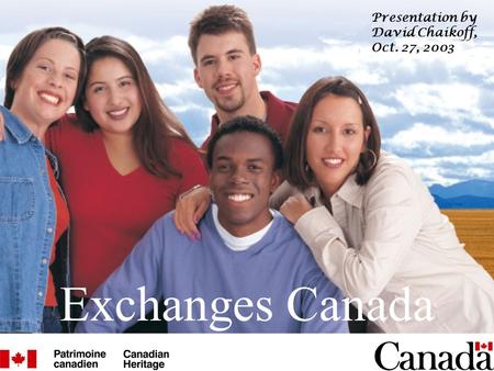 Exchanges Canada Presentation by David Chaikoff, Oct. 27, 2003.