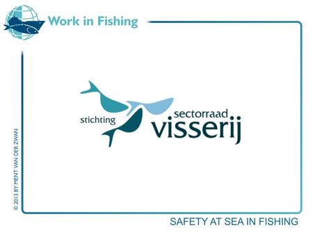 Fisheries Policies Where is the fisher? Every worker has the right to working conditions which respect his or her health, safety and dignity Charter.