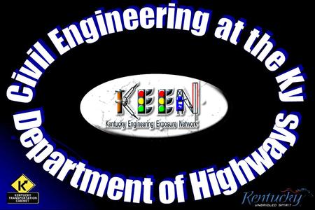 With the Department of Highways, Engineers work in many different areas: PlanningDesign ConstructionMaintenance TrafficBridge Inspection.
