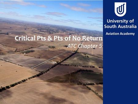 Critical Pts & Pts of No Return