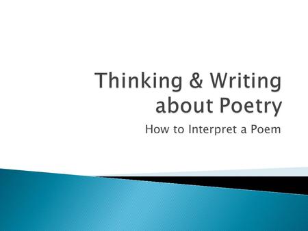 Thinking & Writing about Poetry