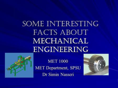 Some Interesting Facts about Mechanical Engineering