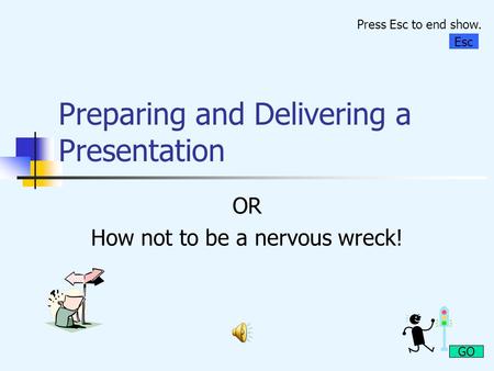 Preparing and Delivering a Presentation