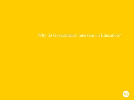 Why do Governments Intervene in Education? NZ. Rationales for Intervention Notre Reine de Nkolso, Yaounde, Cameroon.