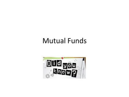 Mutual Funds. Working of Mutual Fund and Regulatory Authority Indian Mutual Fund Industry – History Data Table – India Data Table – Worldwide Regulation.