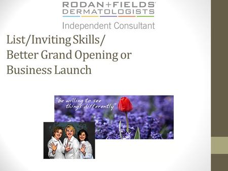 List/Inviting Skills/ Better Grand Opening or Business Launch.